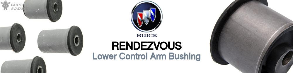 Discover Buick Rendezvous Control Arm Bushings For Your Vehicle