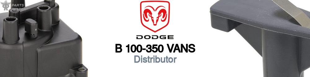 Discover Dodge B 100-350 vans Distributors For Your Vehicle