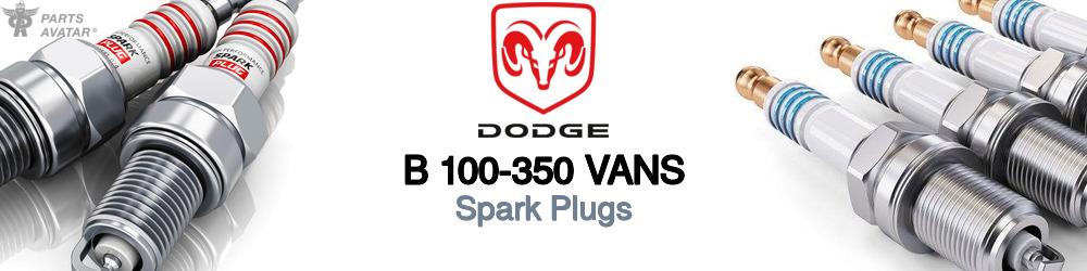 Discover Dodge B 100-350 vans Spark Plugs For Your Vehicle