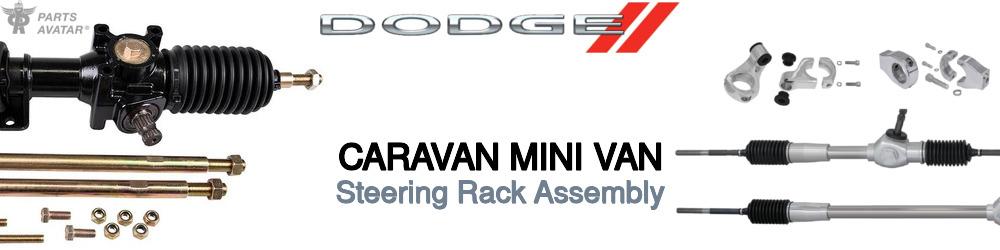 Discover Dodge Caravan mini van Rack and Pinions For Your Vehicle