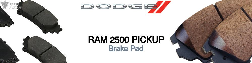 Discover Dodge Ram 2500 pickup Brake Pads For Your Vehicle