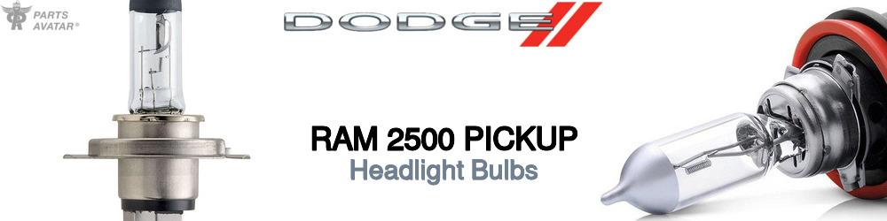 Discover Dodge Ram 2500 pickup Headlight Bulbs For Your Vehicle