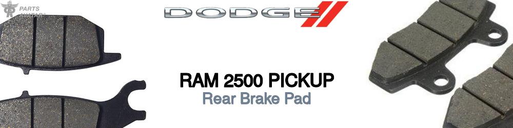 Discover Dodge Ram 2500 pickup Rear Brake Pads For Your Vehicle