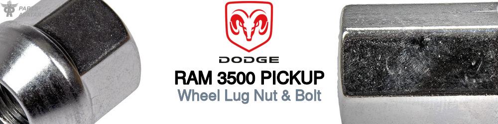 Discover Dodge Ram 3500 pickup Wheel Lug Nut & Bolt For Your Vehicle