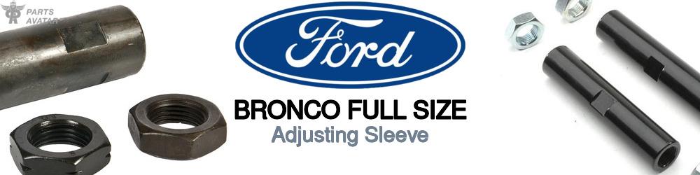 Discover Ford Bronco full size Steerings Parts For Your Vehicle