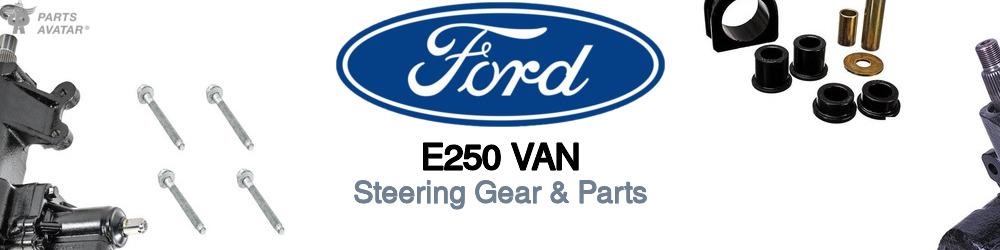 Discover Ford E250 van Rack and Pinions For Your Vehicle