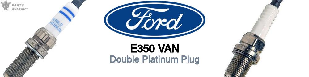 Discover Ford E350 van Spark Plugs For Your Vehicle