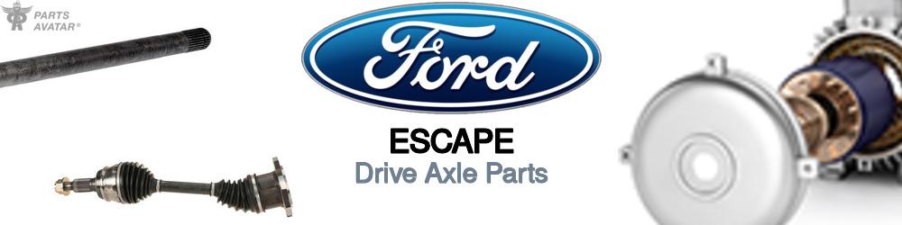 Discover Ford Escape CV Axle Parts For Your Vehicle