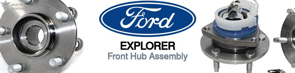 Discover Ford Explorer Front Hub Assemblies For Your Vehicle