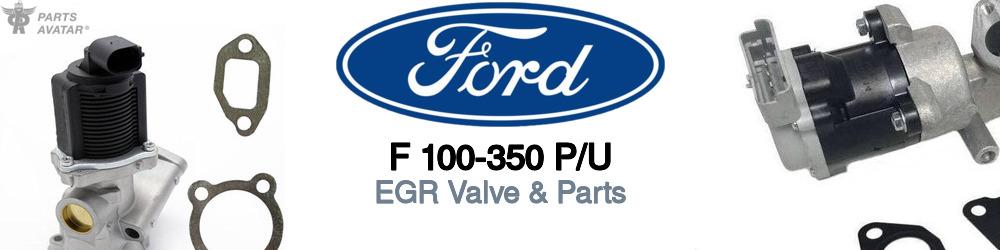 Discover Ford F 100-350 p/u EGR For Your Vehicle