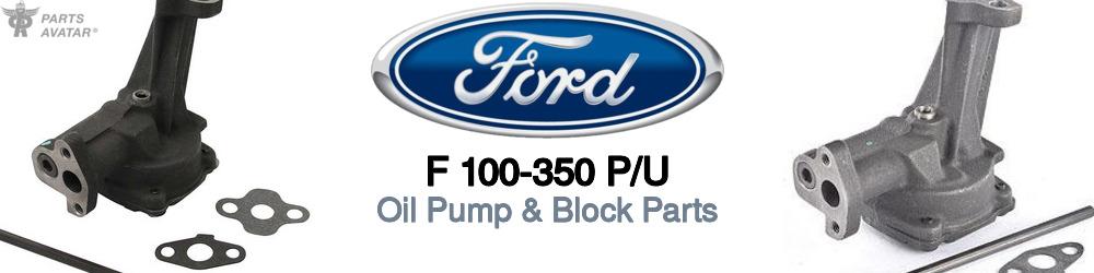 Discover Ford F 100-350 p/u Oil Pumps For Your Vehicle