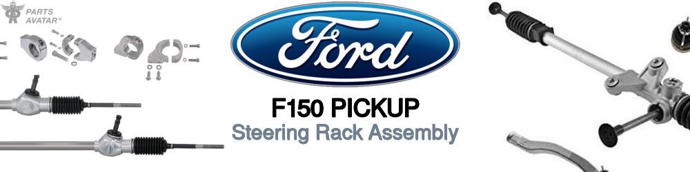 Discover Ford F150 pickup Rack and Pinions For Your Vehicle