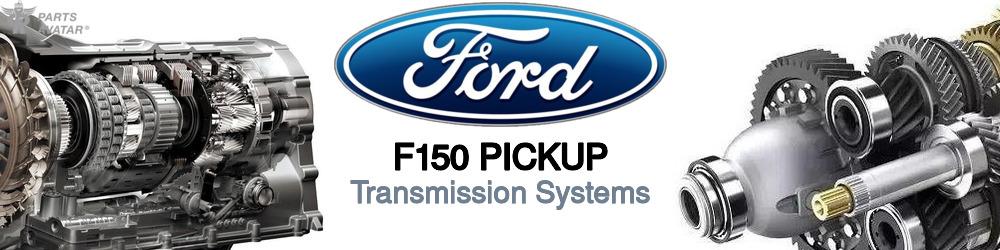 Discover Ford F150 pickup Transmissions For Your Vehicle