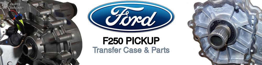 Discover Ford F250 pickup Transfer Case Parts For Your Vehicle