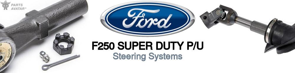 Discover Ford F250 super duty p/u Steering For Your Vehicle