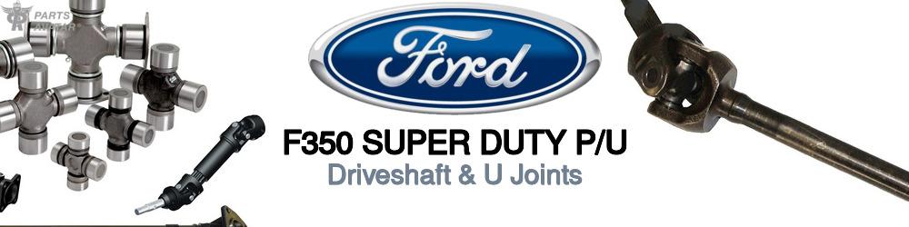 Discover Ford F350 super duty p/u U-Joints For Your Vehicle