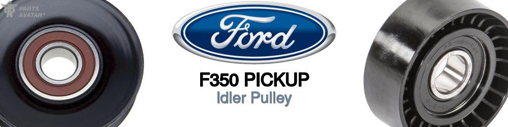 Discover Ford F350 pickup Idler Pulleys For Your Vehicle