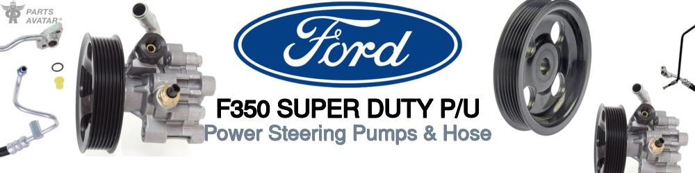 Discover Ford F350 super duty p/u Power Steering Pressure Hoses For Your Vehicle