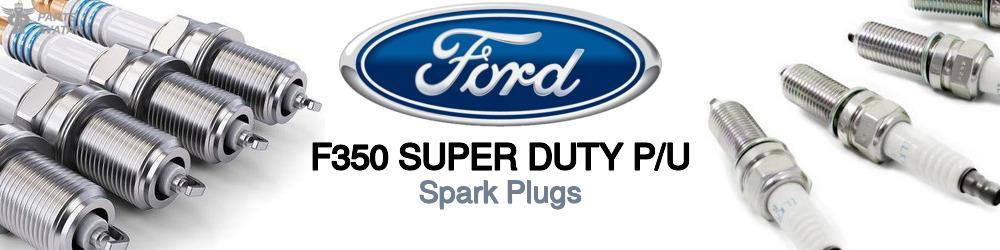 Discover Ford F350 super duty p/u Spark Plugs For Your Vehicle