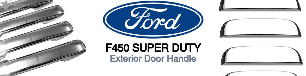 Discover Ford F450 super duty Exterior Door Handles For Your Vehicle