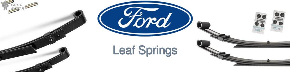 Discover Ford Leaf Springs For Your Vehicle