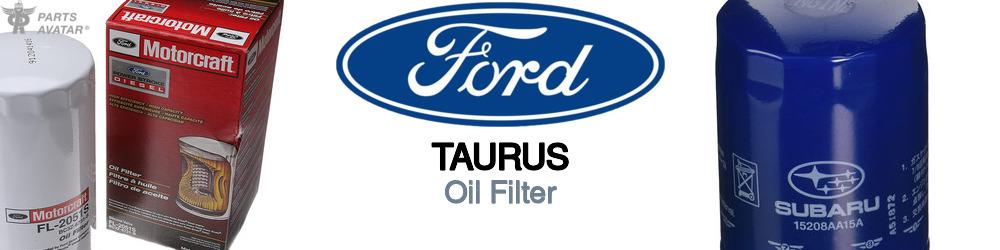 Discover Ford Taurus Engine Oil Filters For Your Vehicle