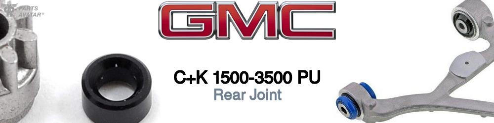 Discover Gmc C+k 1500-3500 pu Rear Joints For Your Vehicle