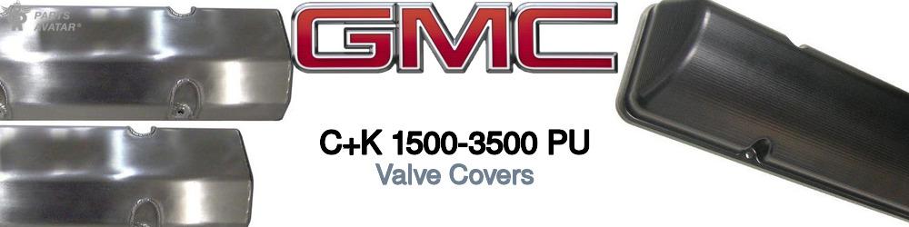 Discover Gmc C+k 1500-3500 pu Valve Covers For Your Vehicle