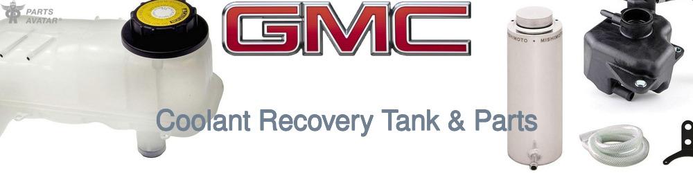 Discover Gmc Coolant Tanks For Your Vehicle