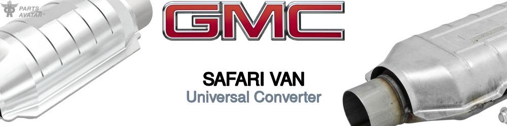 Discover Gmc Safari van Universal Catalytic Converters For Your Vehicle