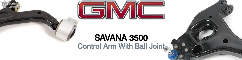 Discover Gmc Savana 3500 Control Arms With Ball Joints For Your Vehicle