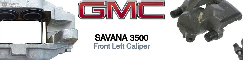 Discover Gmc Savana 3500 Front Brake Calipers For Your Vehicle