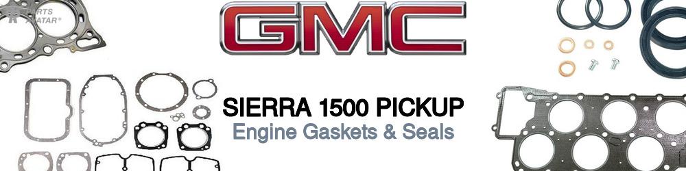 Discover Gmc Sierra 1500 pickup Engine Gaskets For Your Vehicle