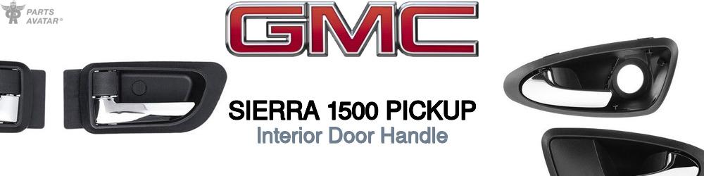 Discover Gmc Sierra 1500 pickup Interior Door Handles For Your Vehicle