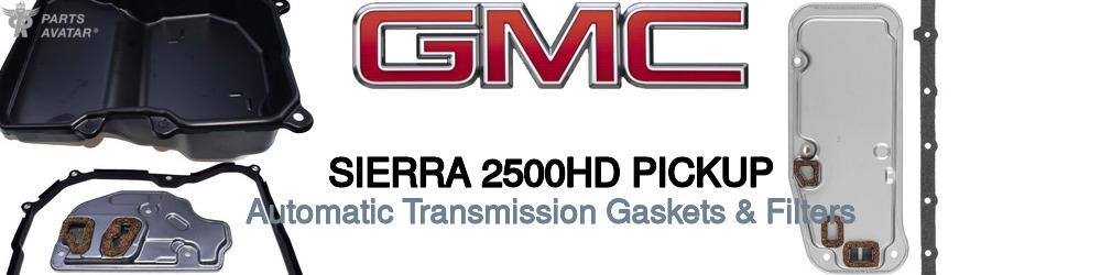 Discover Gmc Sierra 2500hd pickup Transmission Filters For Your Vehicle