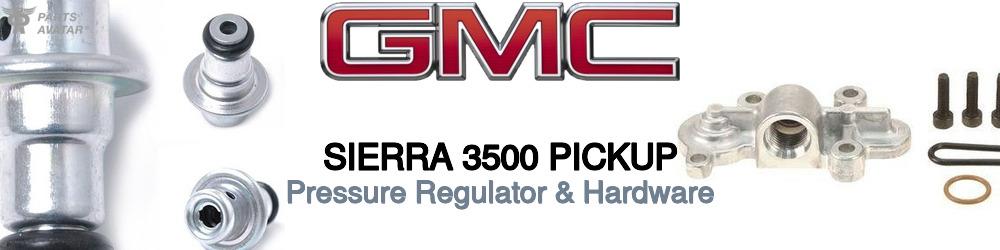 Discover Gmc Sierra 3500 pickup Fuel Pressure Regulators For Your Vehicle