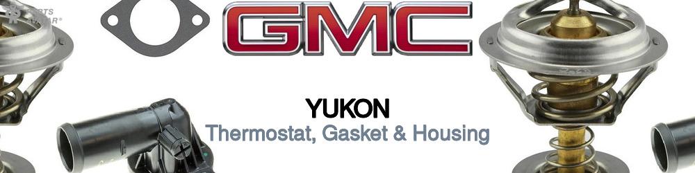 Discover Gmc Yukon Thermostats For Your Vehicle