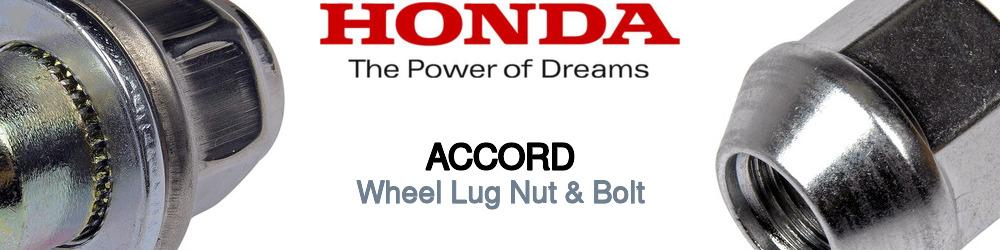 Discover Honda Accord Wheel Lug Nut & Bolt For Your Vehicle