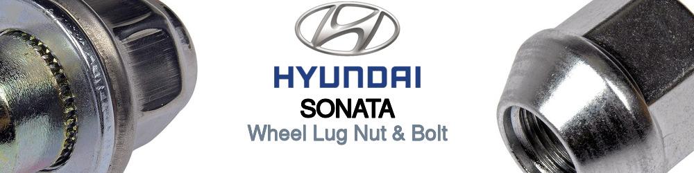 Discover Hyundai Sonata Wheel Lug Nut & Bolt For Your Vehicle