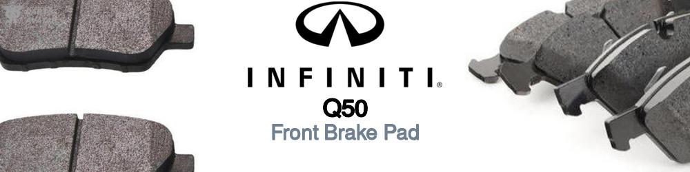 Discover Infiniti Q50 Front Brake Pads For Your Vehicle