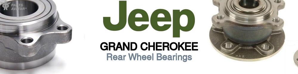 Discover Jeep truck Grand cherokee Rear Wheel Bearings For Your Vehicle