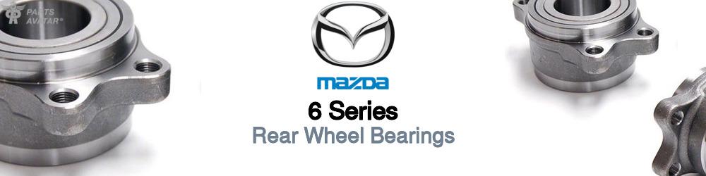 Discover Mazda 6 series Rear Wheel Bearings For Your Vehicle