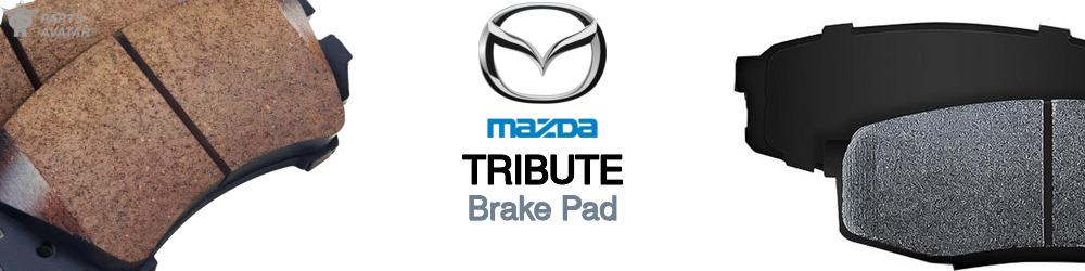 Discover Mazda Tribute Brake Pads For Your Vehicle