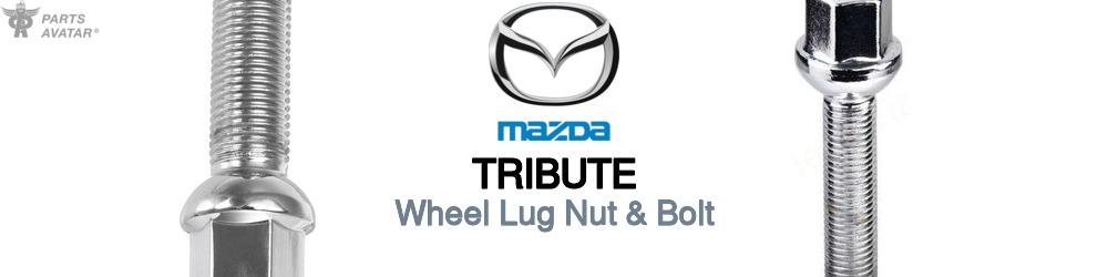 Discover Mazda Tribute Wheel Lug Nut & Bolt For Your Vehicle