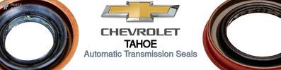 Discover Chevrolet Tahoe Transmission Seals For Your Vehicle