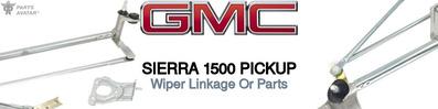 Discover Gmc Sierra 1500 pickup Wiper Linkages For Your Vehicle