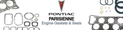 Discover Pontiac Parisienne Engine Gaskets For Your Vehicle