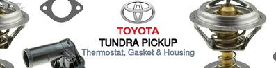 Discover Toyota Tundra pickup Thermostats For Your Vehicle