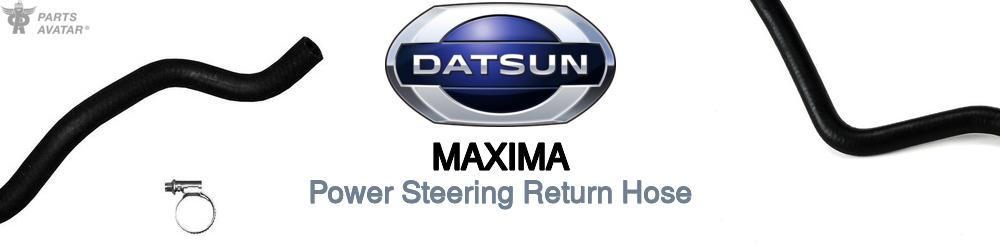 Discover Nissan datsun Maxima Power Steering Return Hoses For Your Vehicle