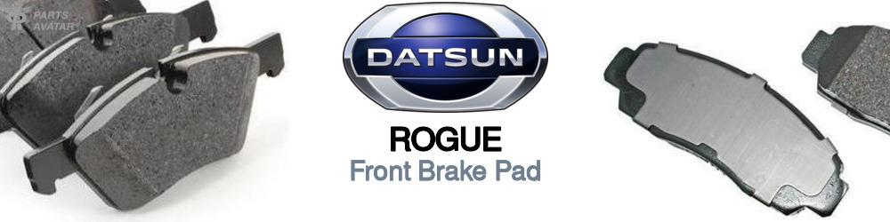 Discover Nissan datsun Rogue Front Brake Pads For Your Vehicle